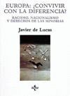 EUROPA: �CONVIVIR CON LA DIFERENCIA?. RACISMO, NACIONALISMO Y DERECHOS