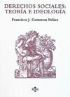 DERECHOS SOCIALES :TEORIA E IDEOLOGIA.