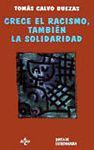 CRECE EL RACISMO,TAMBIEN LA SOLIDARIDAD