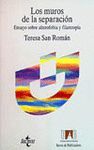 MUROS DE LA SEPARACION,LOS.(ENSAYO SOBRE ALTEROFOBIA Y FILANTROPIA)