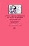 SOBRE LA CAPACIDAD LINGUISTICA Y EL ORIGEN DE LA LENGUA.