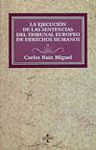 EJECUCION DE LAS SENTENCIAS DEL TRIBUNAL EUROPEO DE DERECHOS HUMANOS