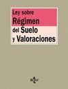 LEY SOBRE R�GIMEN DEL SUELO Y VALORACIONES