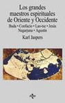 GRANDES MAESTROS ESPIRITUALES DE ORIENTE Y OCCIDENTE:BUDA,CONFUCIO