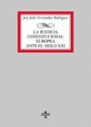 JUSTICIA  CONSTITUCIONAL EUROPEA ANTE EL SIGLO XXI