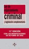 LEY DE ENJUICIAMIENTO CRIMINAL Y LEGISLACI�N COMPLEMENTARIA