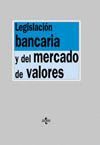 LEGISLACION BANCARIA Y DEL MERCADO DE VALORES