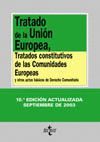 TRATADO DE LA UNI�N EUROPEA, TRATADOS CONSTITUTIVOS DE LAS COMUNIDADES EUROPEAS