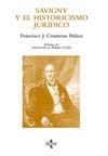 SAVIGNY Y EL HISTORICISMO JUR�DICO