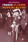 FRANCO, EL CSAR SUPERLATIVO