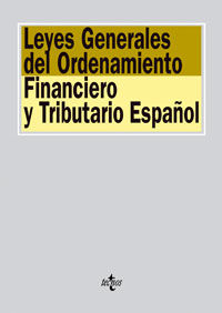 LEYES GENERALES DEL ORDENAMIENTO FINANCIERO Y TRIBUTARIO ESPA�OL