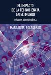 EL IMPACTO DE LA TECNOCIENCIA EN EL MUNDO HUMANO