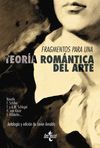 FRAGMENTOS PARA UNA TEOR�A ROM�NTICA DEL ARTE