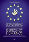 LA PARTICIPACI�N DE LA UNI�N EUROPEA EN TRATADOS INTERNACIONALES PARA LA PROTECC