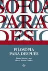 FILOSOF�A PARA DESPU�S
