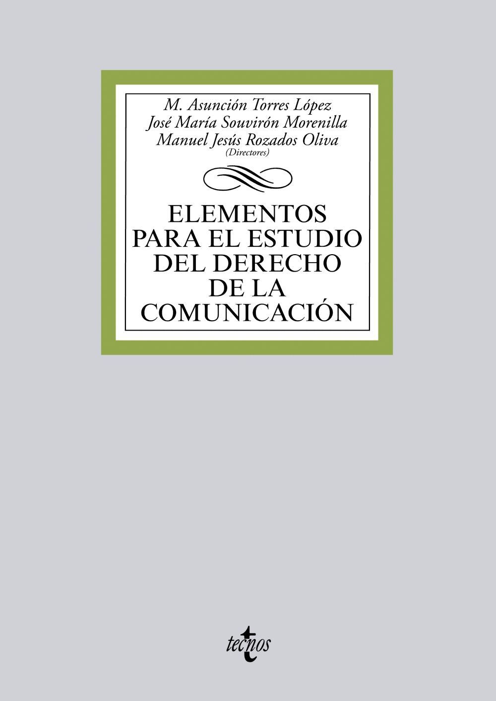 ELEMENTOS PARA EL ESTUDIO DEL DERECHO DE LA COMUNICACI�N