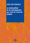 LA TUTELA JUDICIAL DE LOS INTERNAMIENTOS POR RAZ�N DE TRASTORNO PS�QUICO