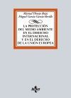 LA PROTECCI�N DEL MEDIO AMBIENTE EN EL DERECHO INTERNACIONAL Y EN EL DERECHO DE