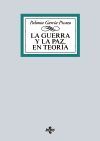 LA GUERRA Y LA PAZ EN TEOR�A