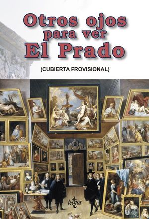 OTROS OJOS PARA VER EL PRADO