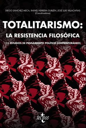 TOTALITARISMO: LA RESISTENCIA FILOSFICA