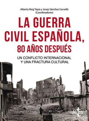 LA GUERRA CIVIL ESPA�OLA 80 A�OS DESPU�S