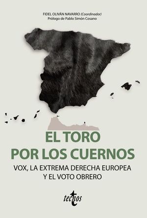 EL TORO POR LOS CUERNOS: VOX, LA EXTREMA DERECHA EUROPEA Y EL VOTO OBRERO