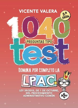 1040 PREGUNTAS TIPO TEST LPAC. DOMINA POR COMPLETO