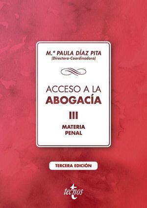 ACCESO A LA ABOGACA. VOLUMEN III. MATERIA PENAL