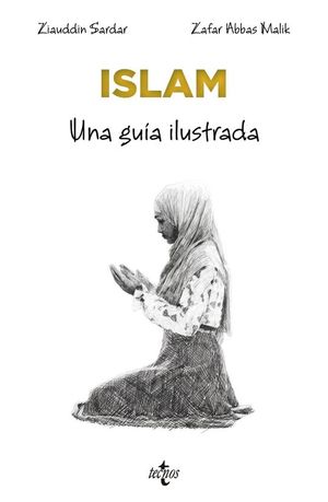 ISLAM: UNA GU�A ILUSTRADA
