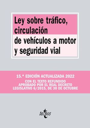 LEY SOBRE TRFICO, CIRCULACIN DE VEHCULOS A MOTOR Y SEGURIDAD VIAL