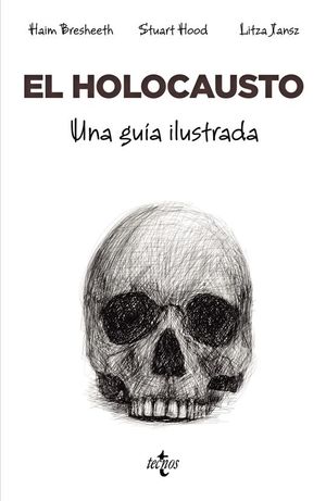 EL HOLOCAUSTO. UNA GUA ILUSTRADA