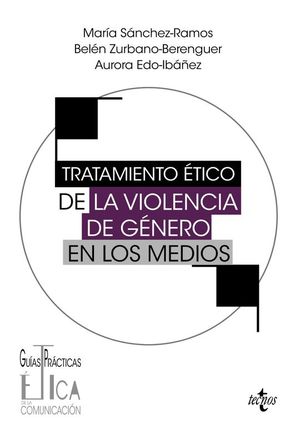 TRATAMIENTO ETICO DE LA VIOLENCIA DE GENERO EN LOS MEDIOS