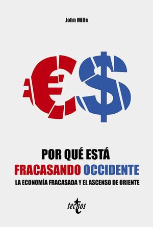 POR QU� EST� FRACASANDO OCCIDENTE