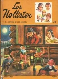 LOS FELICES HOLLISTER Y EL MISTERIO DE LOS GNOMOS