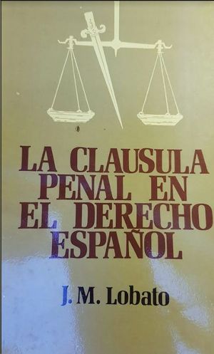 LA CLAUSULA PENAL EN EL DERECHO ESPA�OL