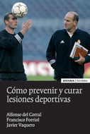 C�MO PREVENIR Y CURAR LESIONES DEPORTIVAS