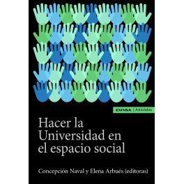 HACER LA UNIVERSIDAD EN EL ESPACIO SOCIAL