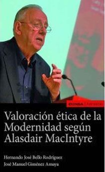 VALORACION ETICA DE LA MODERNIDAD SEGUN ALASDAIR MACINTYRE
