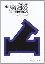 MANUAL DEL SOLDADOR Y MONTADOR DE TUBER�AS