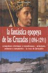 LA FANT�STICA EPOPEYA DE LAS CRUZADAS (1096-1291)
