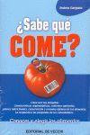 SABE QU COME?