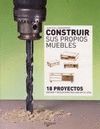 CONSTRUIR SUS PROPIOS MUEBLES