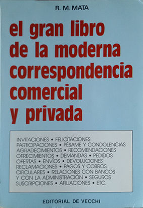 EL GRAN LIBRO DE LA MODERNA CORRESPONDENCIA COMERCIAL Y PRIVADA