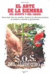 EL ARTE DE LA SIEMBRA DEL HUERTO Y DEL JARD�N