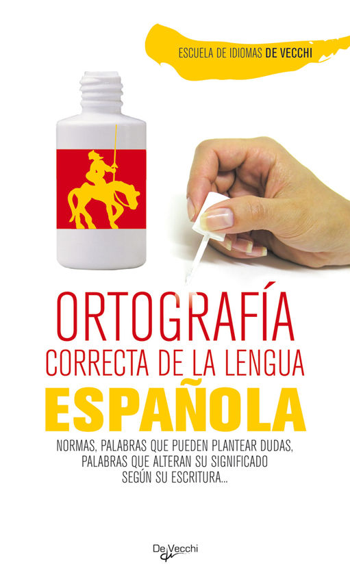 ORTOGRAFIA CORRECTA DE LA LENGUA ESPAOLA