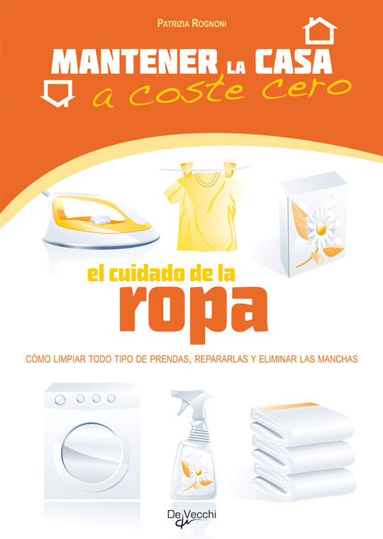 EL CUIDADO DE LA ROPA. MANTENER LA CASA A COSTE CERO