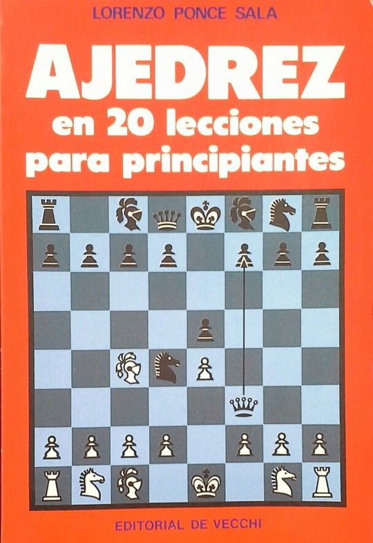 AJEDREZ EN 20 LECCIONES PARA PRINCIPIANTES