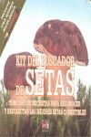 KIT DEL BUSCADOR DE SETAS