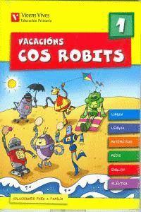 VACACIONS COS ROBITS 1. LIBRO DO ALUMNO+SOLUCIONARIO